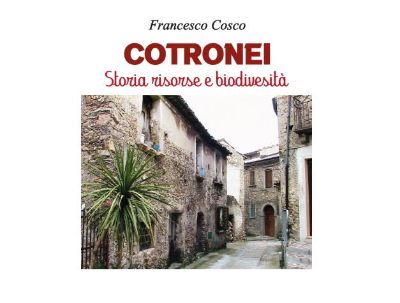 Libro Cotronei Storia risorse e biodiversita' di Francesco Cosco